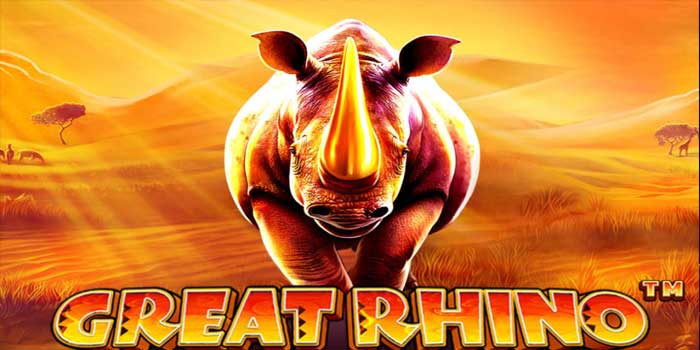 Panduan Raih Cuan Besar Di Slot Great Rhino